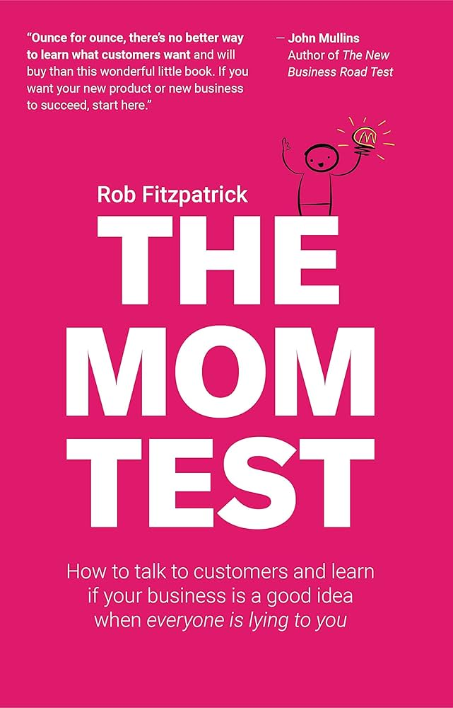 The Mom Test book cover by Rob Fitzpatrick